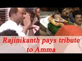 Jayalalithaa Dead : Rajinikanth pays teary tribute to late Tamil Nadu CM, Watch Video |Oneindia News