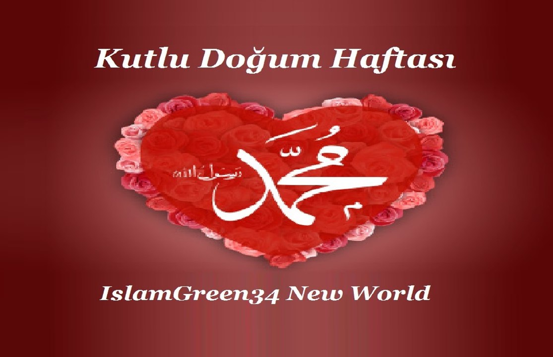 ISLAMGREEN34 VIDEO PAGE - PEYGAMBER EFENDİMİZİN KUTLU DOĞUM HAFTASI  حِكَم النَّبي مُحَمَّد