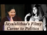 Jayalalithaa: From filmstar to Chief Minister of Tamil Nadu | Oneindia News