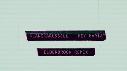 Klangkarussell - Hey Maria