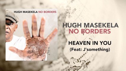 Hugh Masekela - Heaven In You