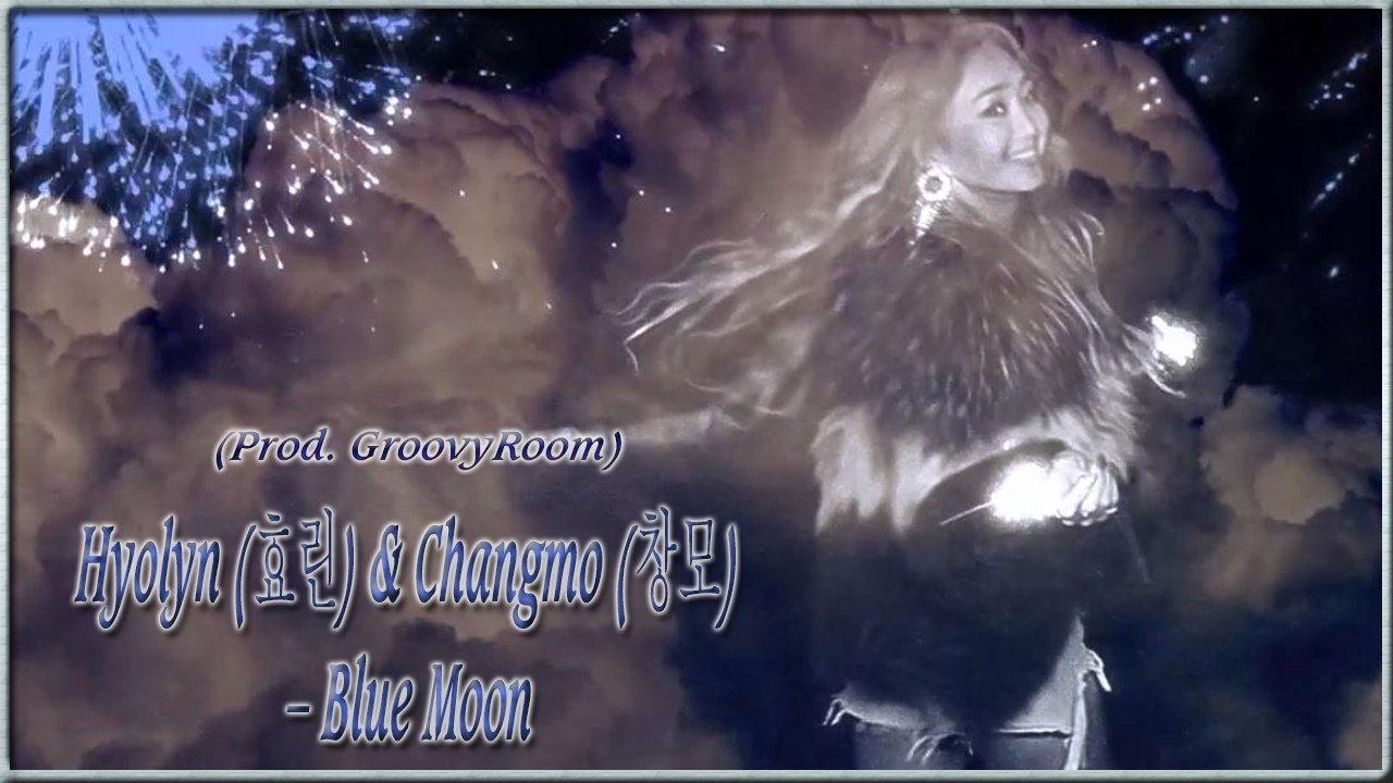Hyolyn & Changmo - Blue Moon MV HD k-pop [german Sub]
