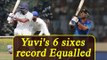 Yuvraj Singh's six sixes record equaled by another Indian cricketer | Oneindia News