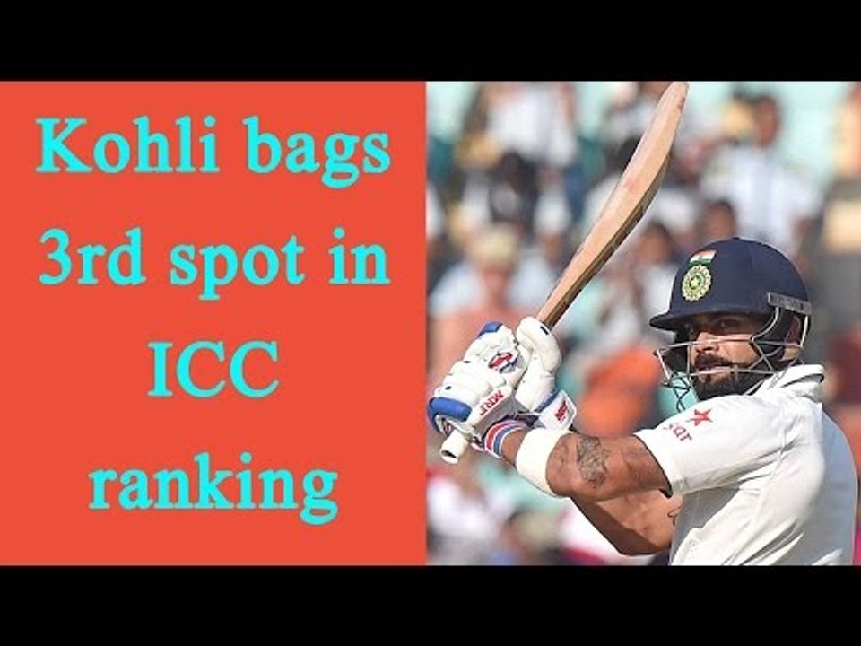 Virat Kohli moves up to 3rd spot of ICC Test batsmen ranking | Oneindia News