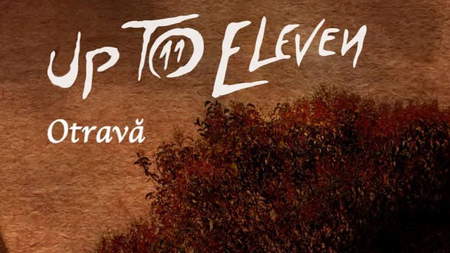 Up To Eleven - Otravă (lyric video)