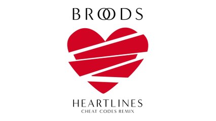 BROODS - Heartlines (Cheat Codes Remix/Audio)