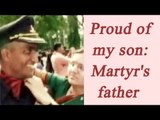 Nagrota terror attack: Martyr's father says 'Proud my son | Oneindia news