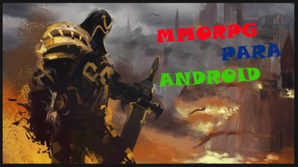 Top 5 - Melhores Jogos MMORPG para Android ( Part. 1 )