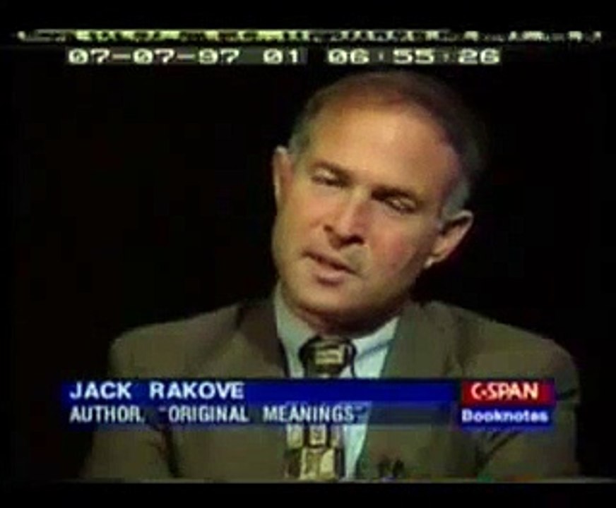 What Did the U.S. Constitution Originally Mean and Who Now Understands Its Meaning Best? (1997) part 2/2