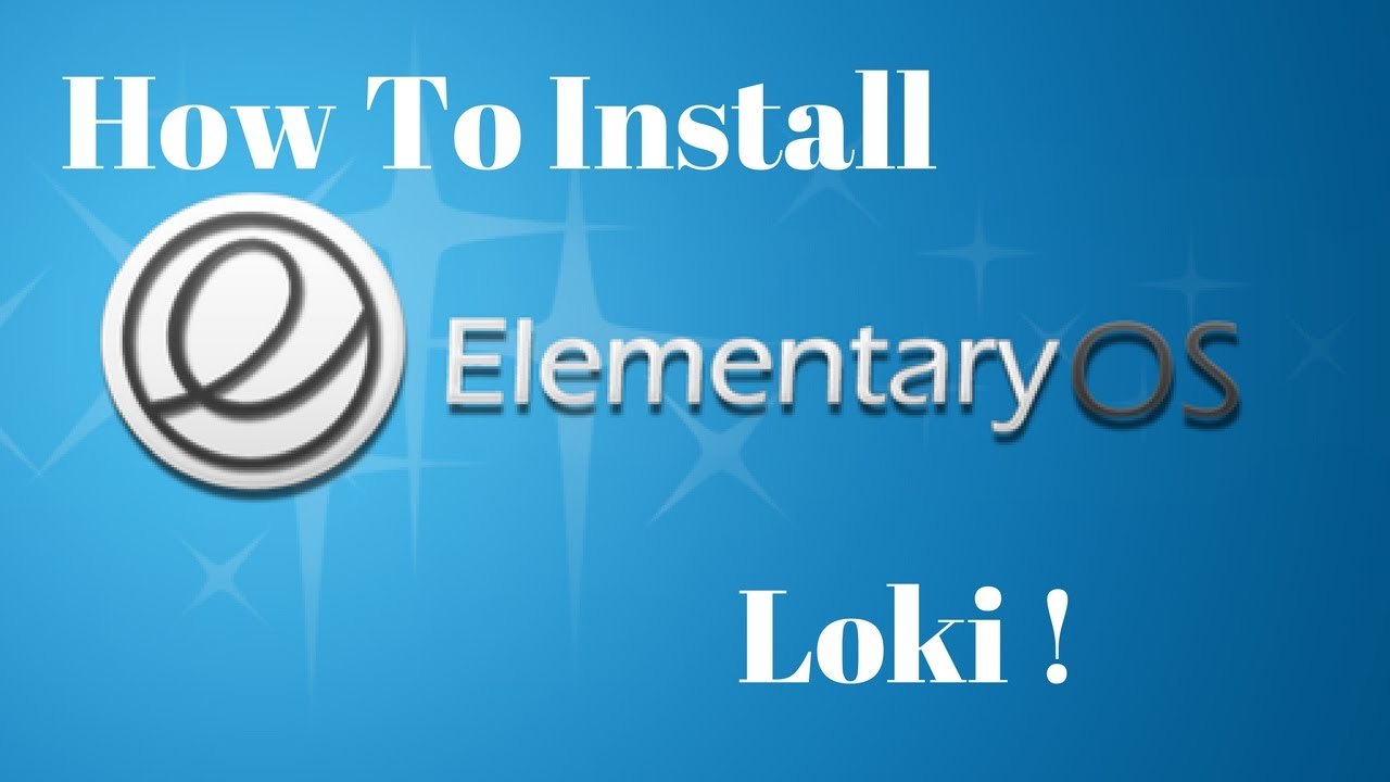 How To Install elementary OS 0.4 Loki ! || Elementary os Loki