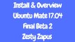 How to install Ubuntu Mate Desktop 17.04 Final Beta 2 Zesty Zapus and overview || install ubuntu on virtual machine