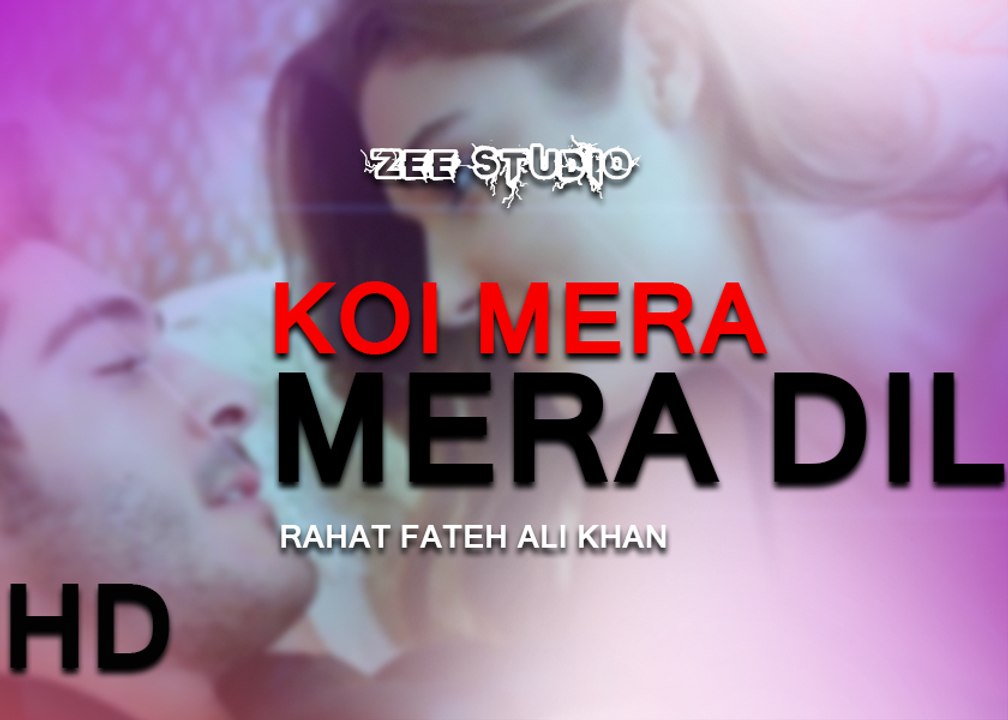 koi Mera Dil Da || Rahat Fateh Ali Khan || Hayat & Murat || Romantic Songs