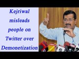 Arvind Kejriwal tweets misleading pics on demonetization | Oneindia News