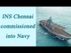 INS Chennai commissioned in Indian Navy by Manohar Parrikar | Oneindia News