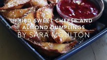 Fried Sweet Cheese and Almond Dumplings with Sa
