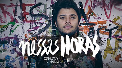 Renato Vianna - Nessas Horas