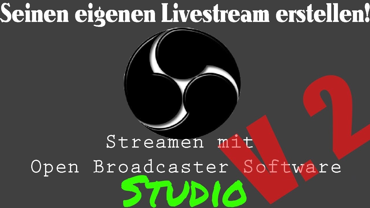 [TUT] Open Broadcaster Software Studio (v.2) [4K | DE]