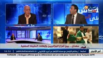 نقاش على المباشر: سعدان..بين أفراح الجزائريين وإبعاده..الحقيقة المخفية