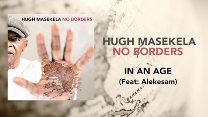 Hugh Masekela - In An Age