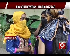 Big Controversy Hits Big Bazaar - NEWS9