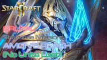 Starcraft II: Legacy of the Void - Brutal - Shakuras - Mission 6: Amon's Reach (No Units Lost) A