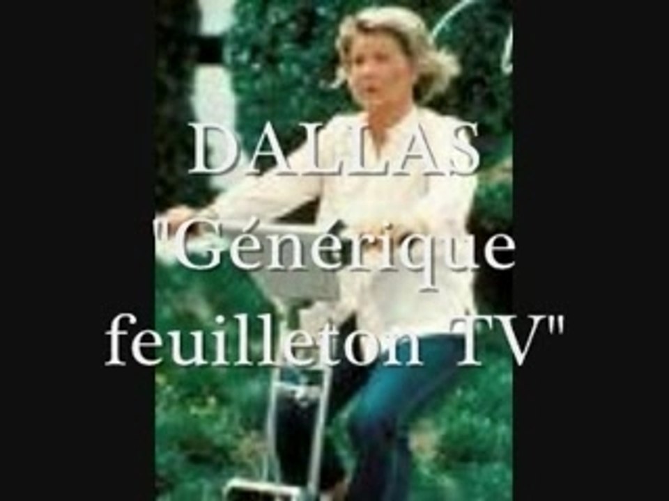 DALLAS Générique feuilleton TV - Vidéo Dailymotion