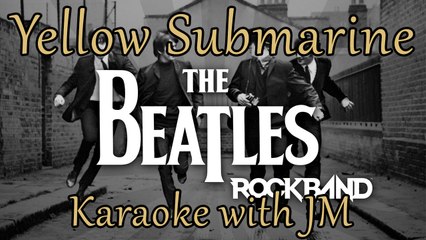 Yellow Submarine by The Beatles - Karaoke with JM