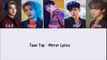 Teen Top - Mirror [Hang, Rom & Eng Lyrics]