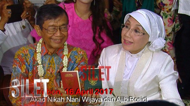 Nani Wijaya Resmi Dipersunting Ajip Rosidi - Silet 17 April 2017