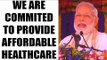 PM Modi in Gujarat: Govt is committed to provide affordable healthcare; Watch Video | Oneindia News