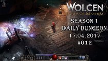 Wolcen: Lords of Mayhem - Daily Dungeon 17.04.2017 - #012 [GAMEPLAY|HD]