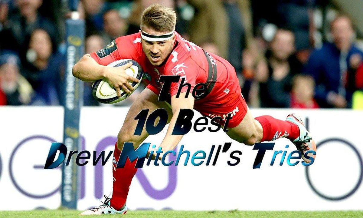 Les 10 plus beaux essais de Drew Mitchell