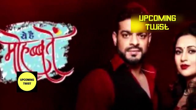 Yeh Hai Mohabbatein 18th April 2017 Latest Upcoming Twist Starplus News Updates