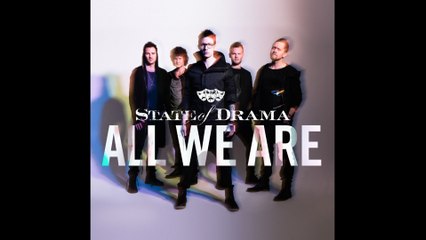 State Of Drama - All We Are