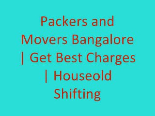 Packers and Movers Bangalore Charges | Car Carrier Service