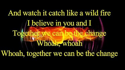 Britt Nicole - Be The Change (Lyrics)