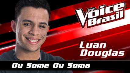 Luan Douglas - Ou Some Ou Soma