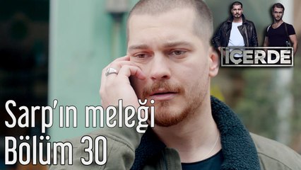 İçerde 30. Bölüm Sarp'ın Meleği