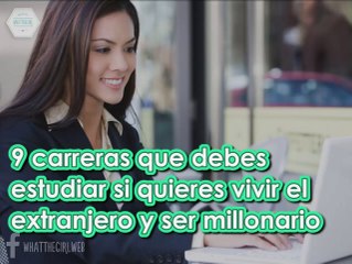 9 Carreras que debes estudiar si quieres vivir en el extranjero