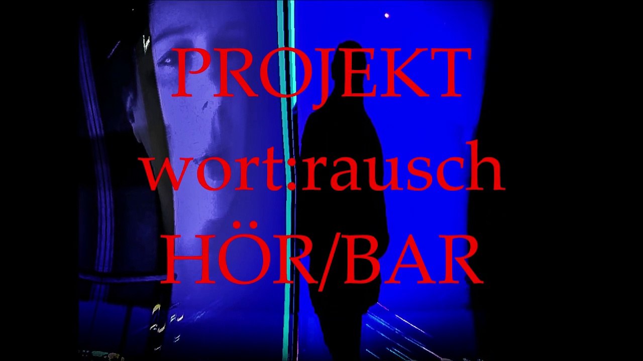 HÖR/BAR by PROJEKT wort:rausch