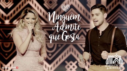 Maria Cecília & Rodolfo - Ninguém Admite Que Gosta
