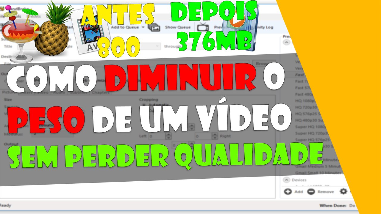 COMO DIMINUIR O PESO DE UM VÍDEO (HANDBRAKE)