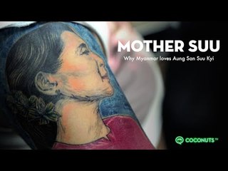 Tải video: Mother Suu | Why Myanmar Loves Aung San Suu Kyi | Coconuts TV