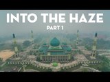 Into the Haze | Part 1 | Coconuts TV