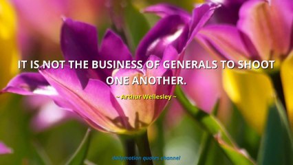 Arthur Wellesley Quotes