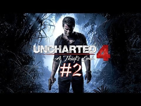 Uncharted 4: A Thief's End - PS4 Gameplay #2