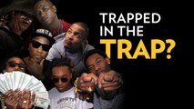 Is Trap Music Trapped In The Trap?