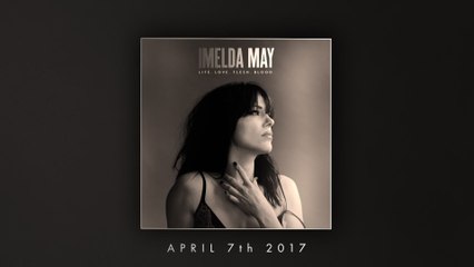 Imelda May - Life Love Flesh Blood