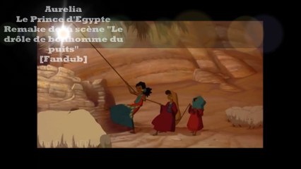 【FANDUB】► คυяelιล .° |[Le Prince d'Egypte]| °. ▪  Le drôle de bonhomme du puits  ▪ .