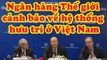 Ngân hàng Thế giới cảnh báo về hệ thống hưu trí ở Việt Nam